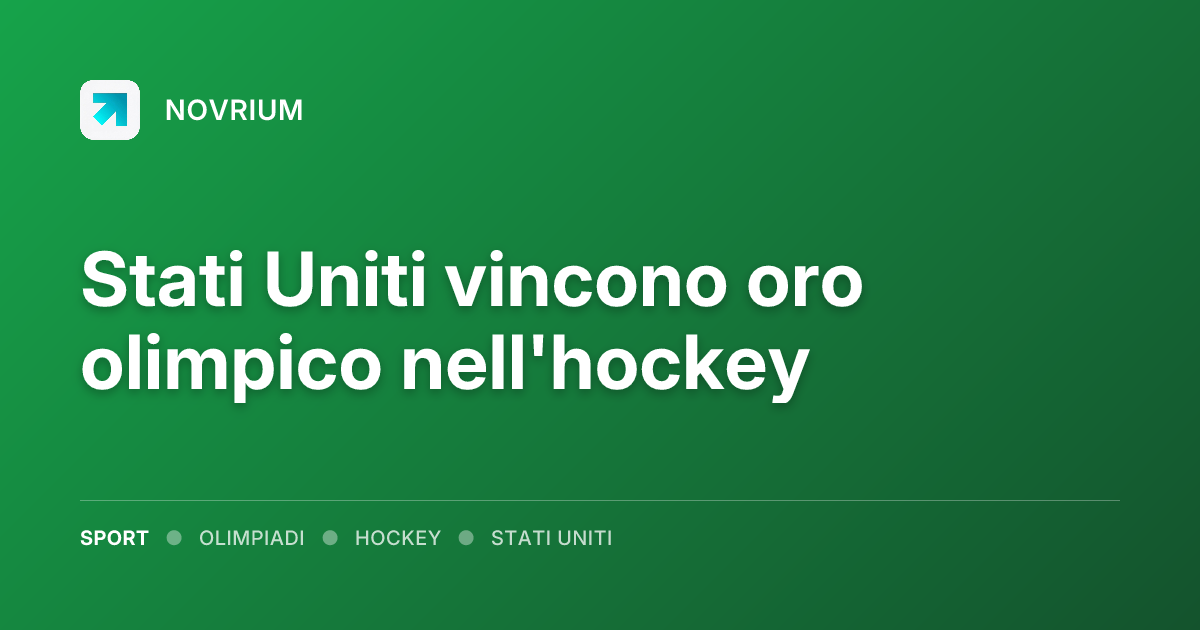 Stati Uniti vincono oro olimpico nell'hockey