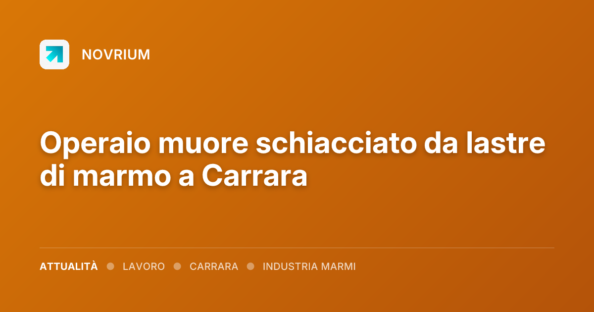 Operaio muore schiacciato da lastre di marmo a Carrara