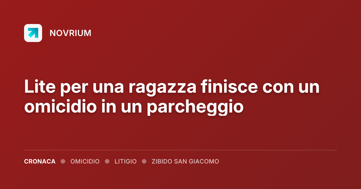 Lite per una ragazza finisce con un omicidio in un parcheggio
