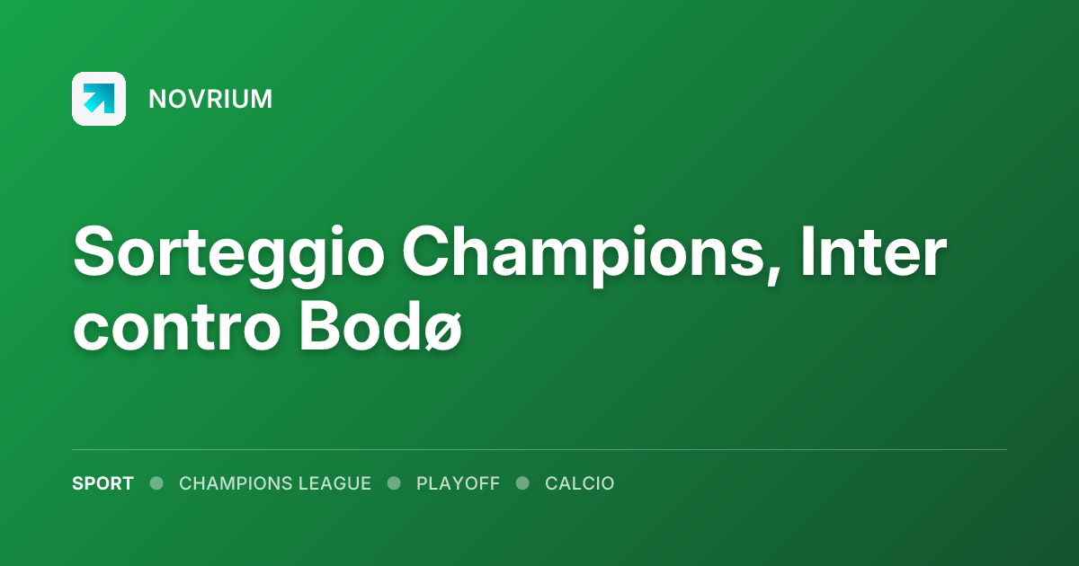 Sorteggio Champions, Inter contro Bodø