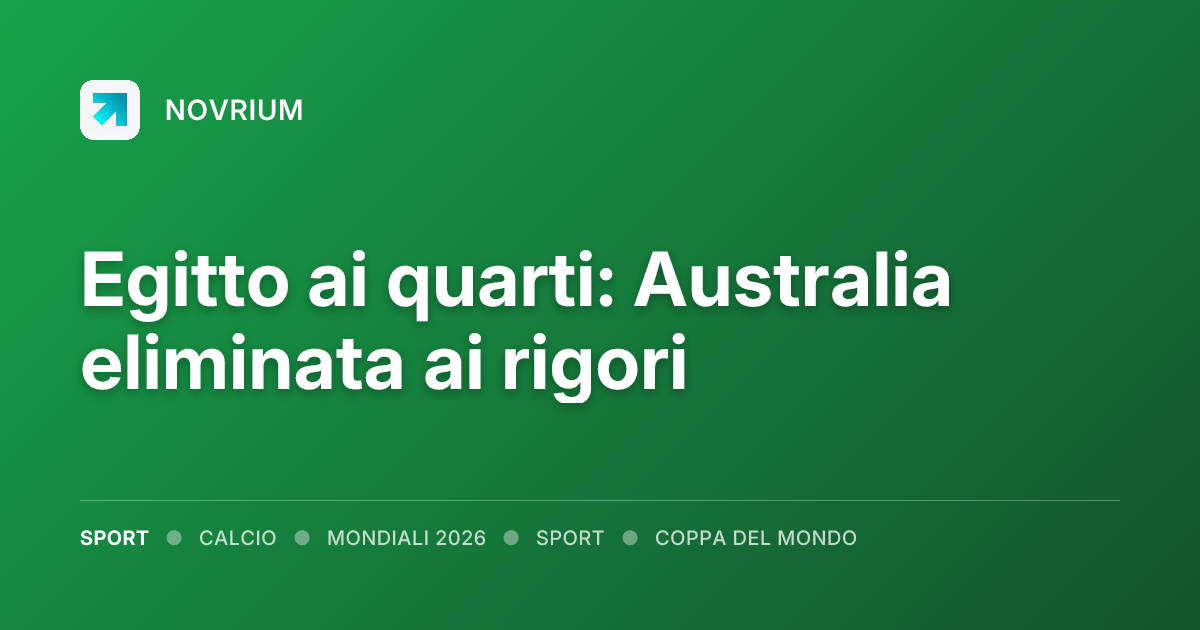 Egitto ai quarti: Australia eliminata ai rigori