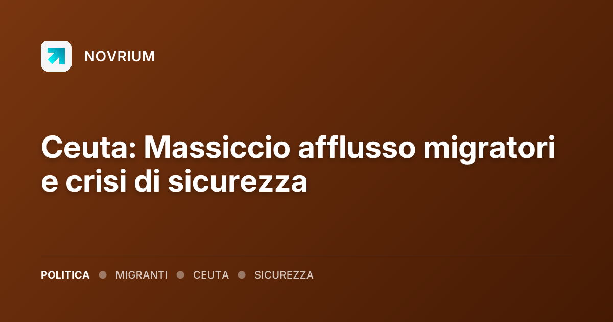 Ceuta: Massiccio afflusso migratori e crisi di sicurezza