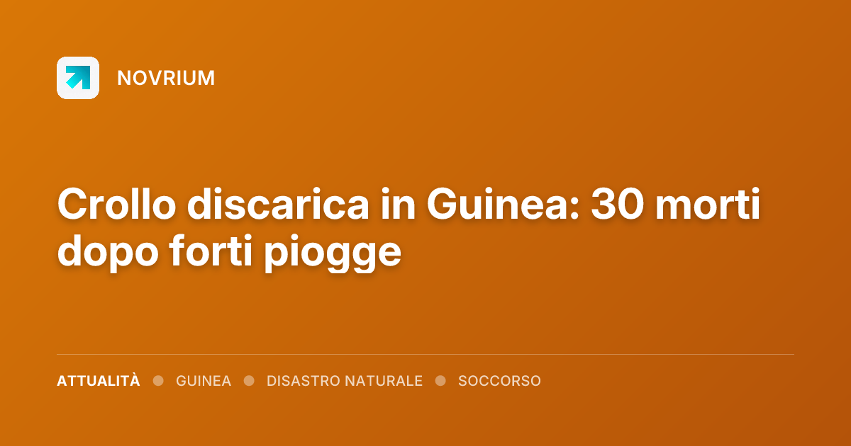 Crollo discarica in Guinea: 30 morti dopo forti piogge