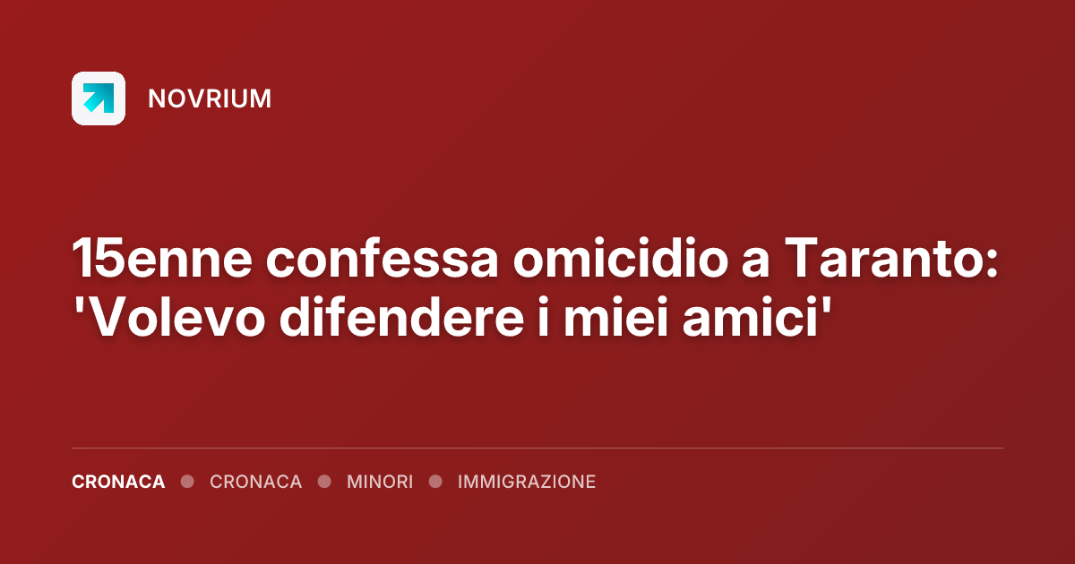 15enne confessa omicidio a Taranto: 'Volevo difendere i miei amici'