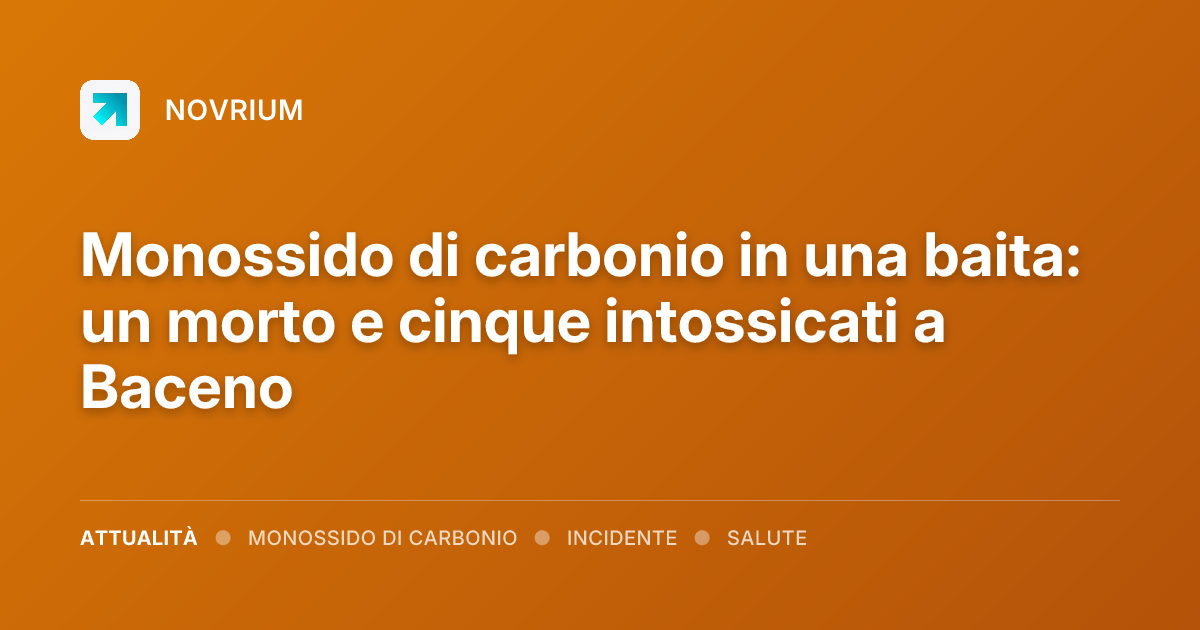 Monossido di carbonio in una baita: un morto e cinque intossicati a Baceno