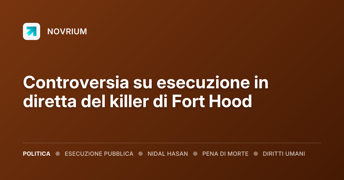 Controversia su esecuzione in diretta del killer di Fort Hood