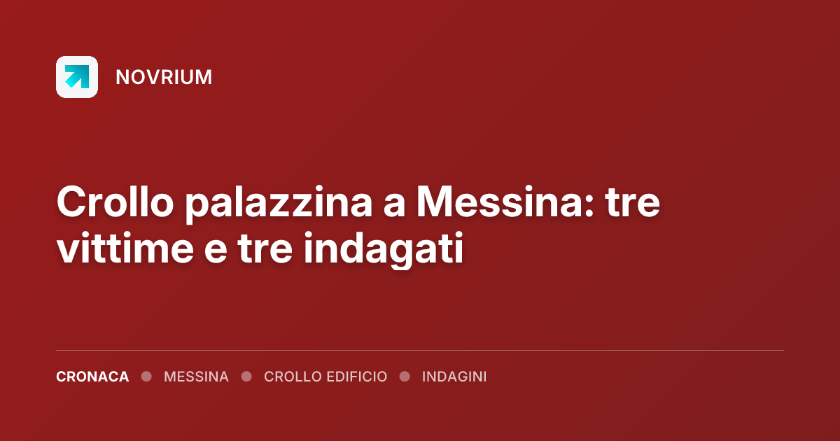 Crollo palazzina a Messina: tre vittime e tre indagati