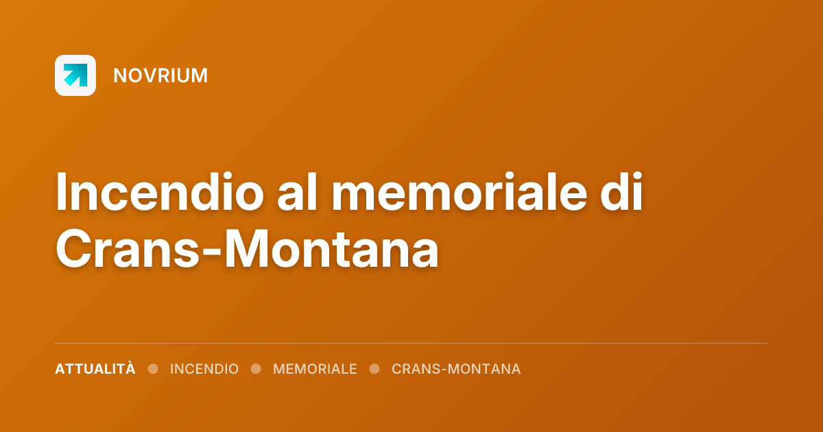 Incendio al memoriale di Crans-Montana
