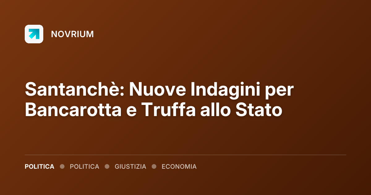 Santanchè: Nuove Indagini per Bancarotta e Truffa allo Stato