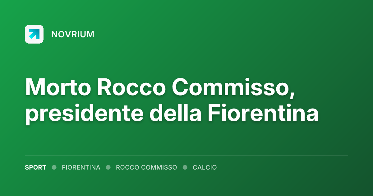Morto Rocco Commisso, presidente della Fiorentina