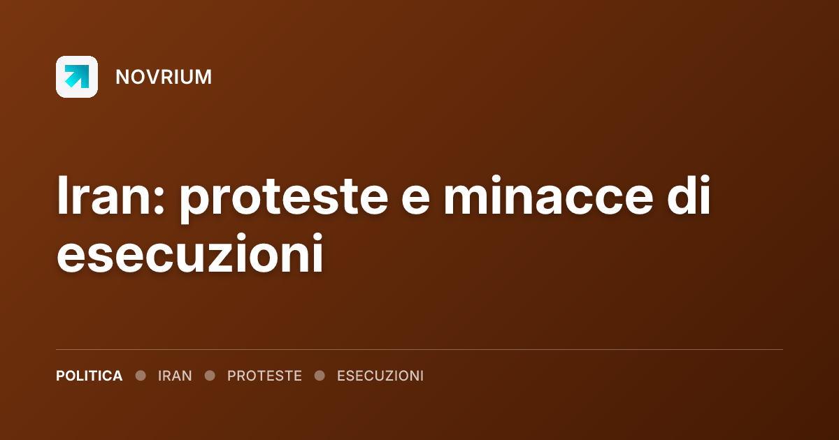 Iran: proteste e minacce di esecuzioni