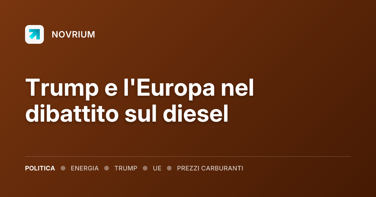 Trump e l'Europa nel dibattito sul diesel