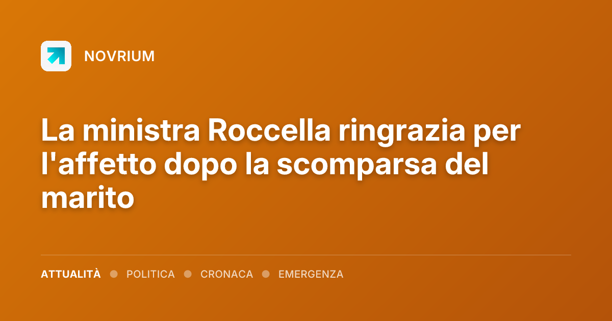 La ministra Roccella ringrazia per l'affetto dopo la scomparsa del marito