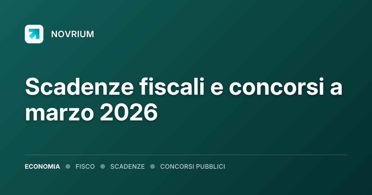 Scadenze fiscali e concorsi a marzo 2026