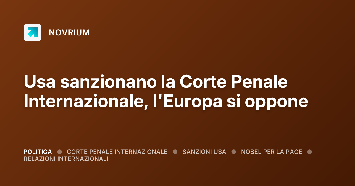 Usa sanzionano la Corte Penale Internazionale, l'Europa si oppone