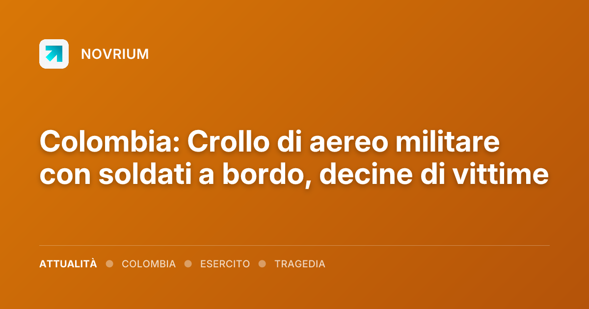 Colombia: Crollo di aereo militare con soldati a bordo, decine di vittime