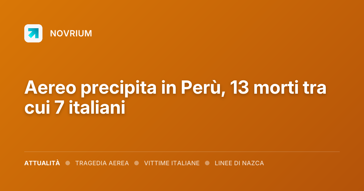 Aereo precipita in Perù, 13 morti tra cui 7 italiani