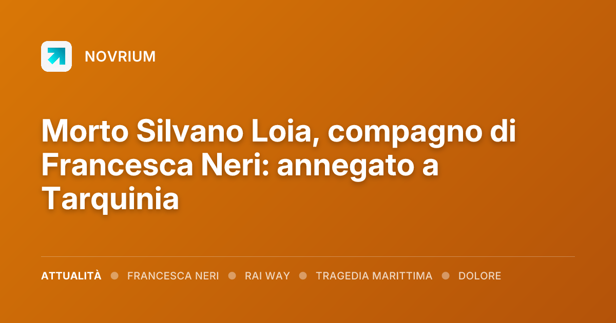 Morto Silvano Loia, compagno di Francesca Neri: annegato a Tarquinia