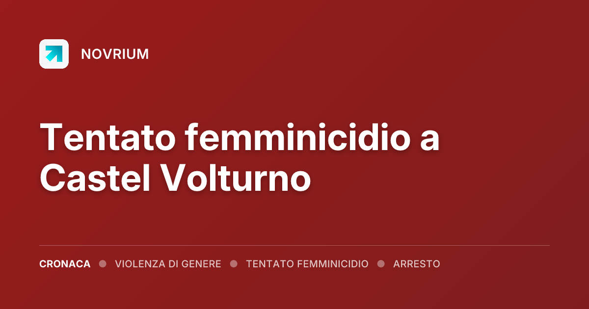 Tentato femminicidio a Castel Volturno