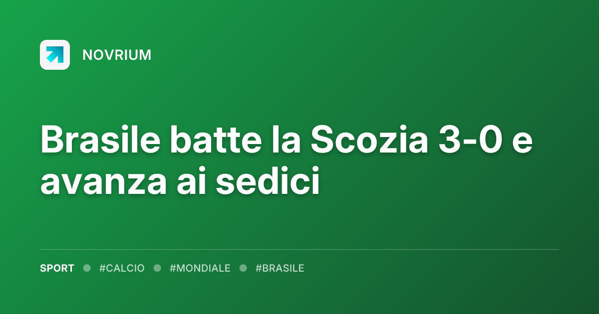 Brasile batte la Scozia 3-0 e avanza ai sedici