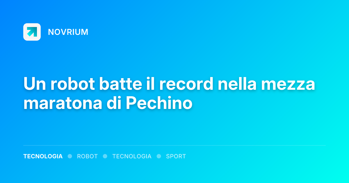 Un robot batte il record nella mezza maratona di Pechino