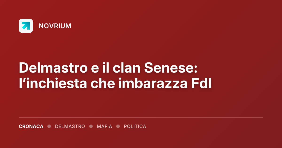 Delmastro e il clan Senese: l’inchiesta che imbarazza FdI