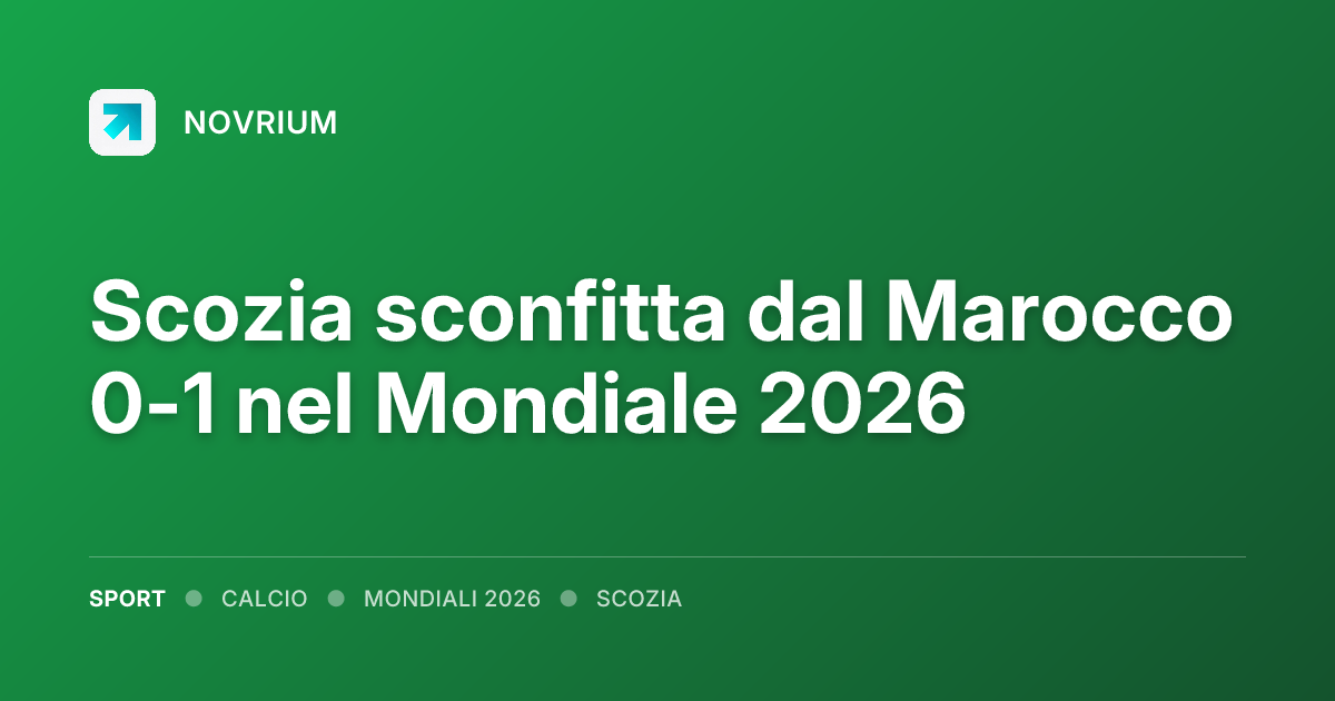 Scozia sconfitta dal Marocco 0-1 nel Mondiale 2026