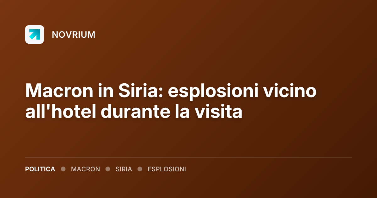 Macron in Siria: esplosioni vicino all'hotel durante la visita