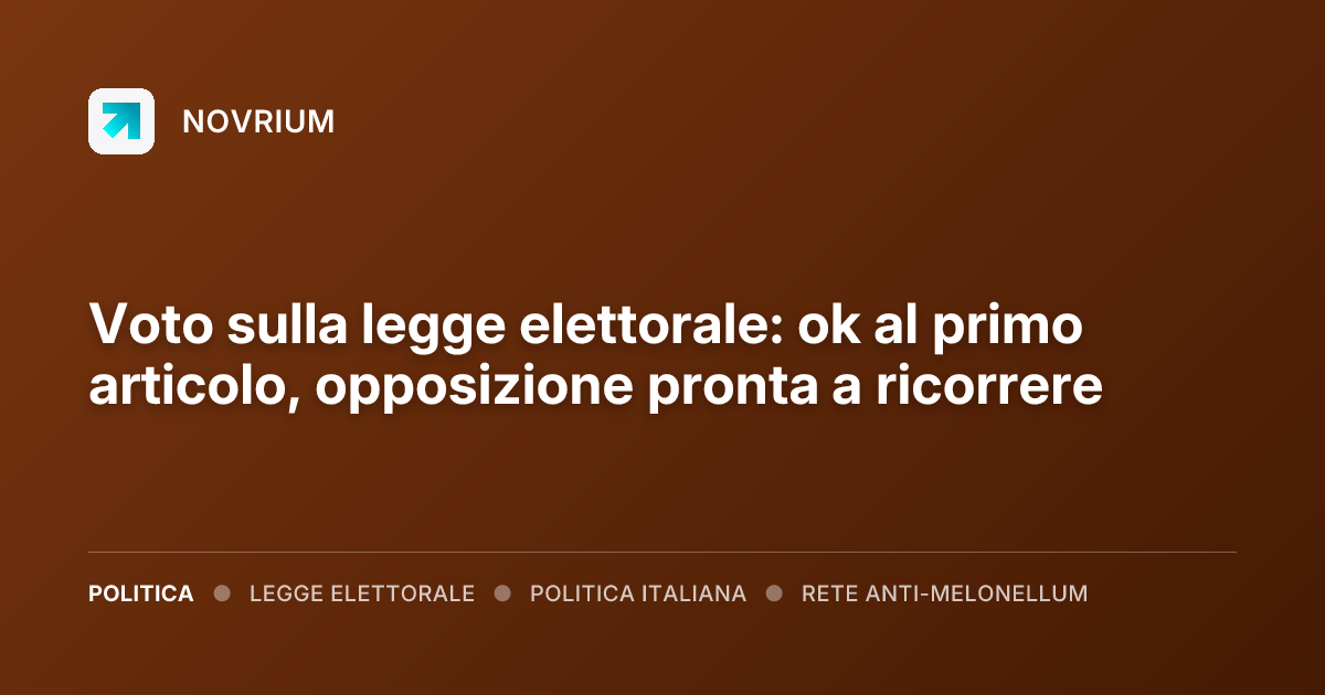 Voto sulla legge elettorale: ok al primo articolo, opposizione pronta a ricorrere