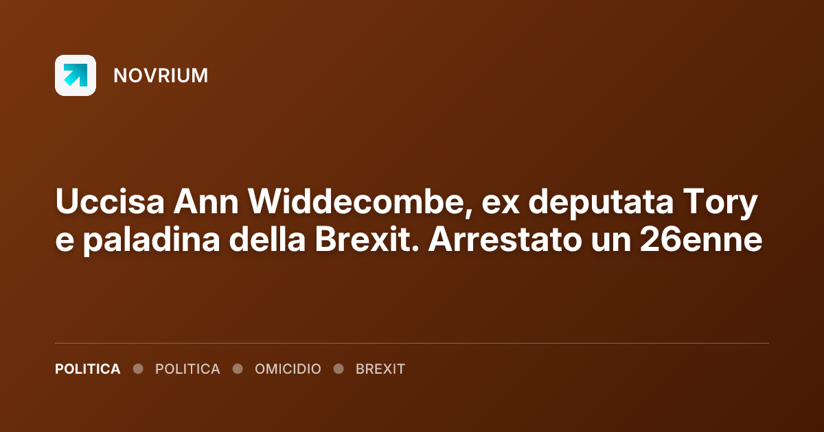 Uccisa Ann Widdecombe, ex deputata Tory e paladina della Brexit. Arrestato un 26enne
