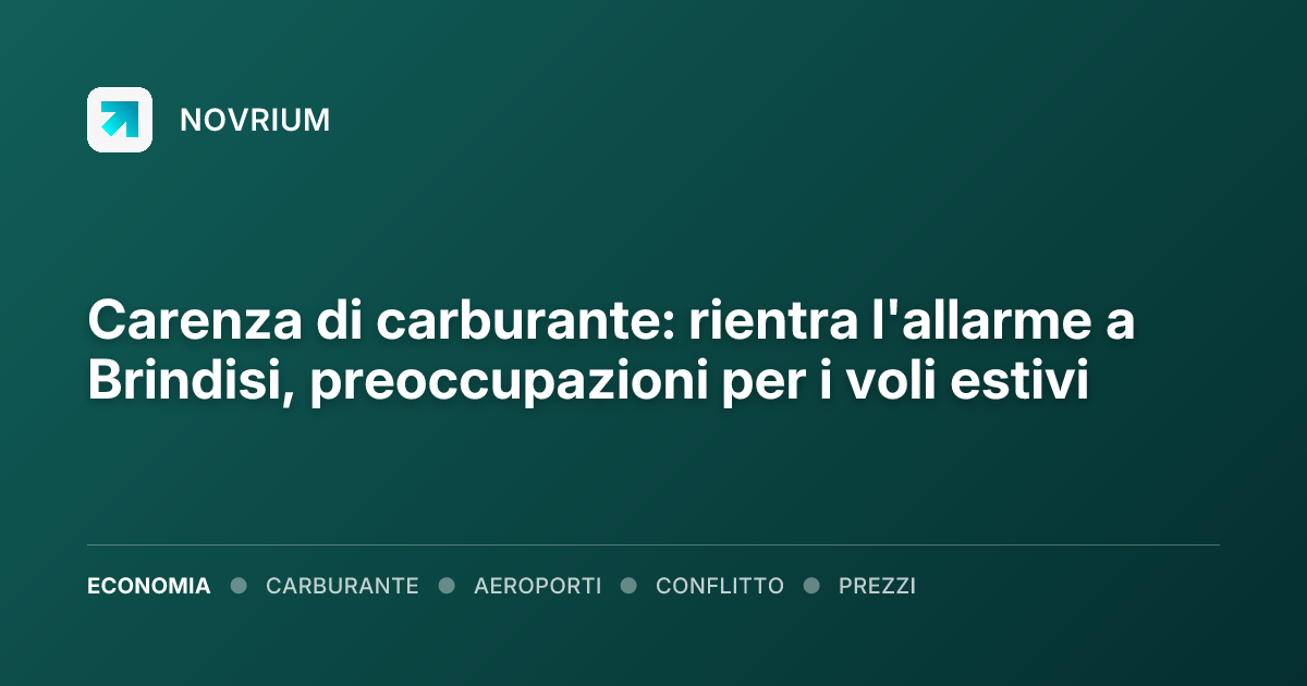 Carenza di carburante: rientra l'allarme a Brindisi, preoccupazioni per i voli estivi